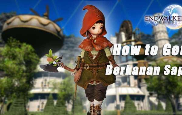 Where to find Berkanan & Hardened Sap in Final Fantasy XIV?