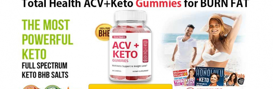 Total Health ACV Keto Gummies Cover Image