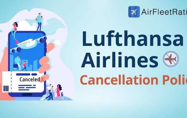 What is Lufthansa Cancellation Policy?