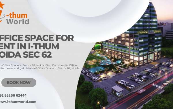 IThum: Pioneering the Future of Commercial Office Space in Noida Sec 62