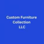 Custom Furnitures Collection LLC Profile Picture