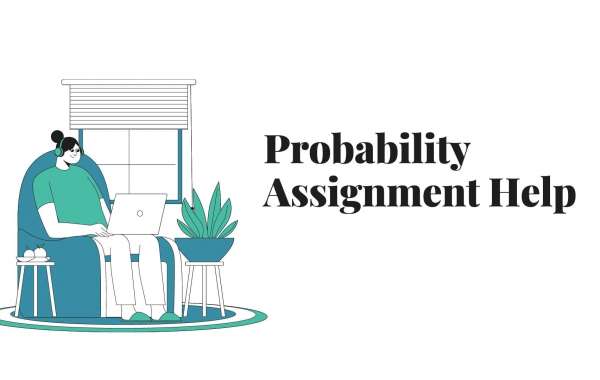 Probability Assignment Help: Navigating the World of Uncertainty with Confidence