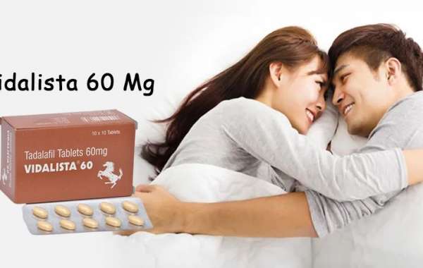 Vidalista 60 Best Option for Erectile Dysfunction To Men's Health