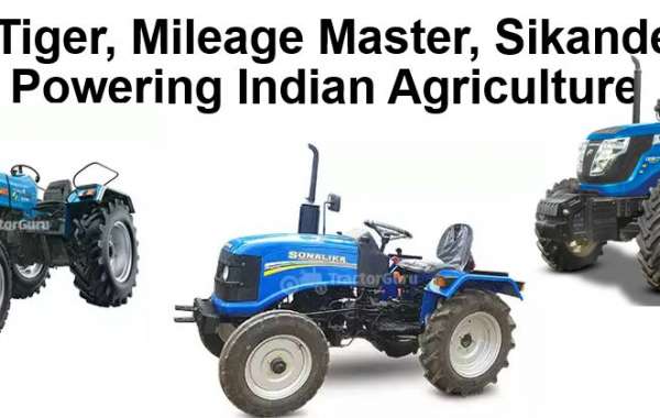 Sonalika Tiger, Mileage Master, Sikander –A Trio Powering Indian Agriculture