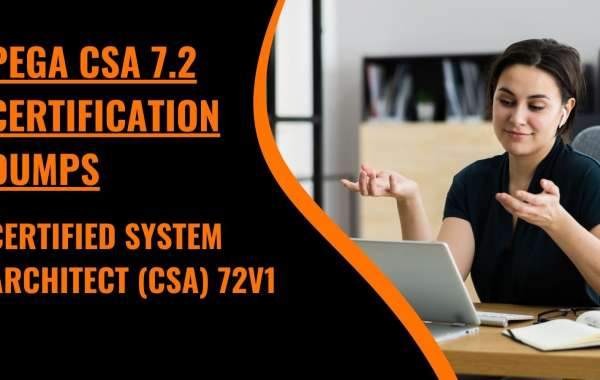 How Pega 7.2 Dumps Certification Adds Value to Your Skillset?