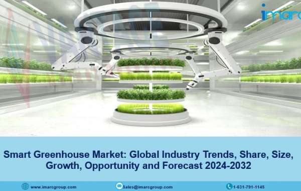 Smart Greenhouse Market Demand, Share, Growth & Forecast 2024-32