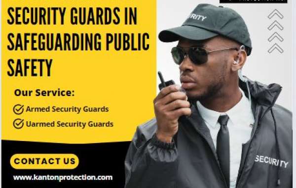 The Important Role of Security Guards in Safeguarding Public Safety