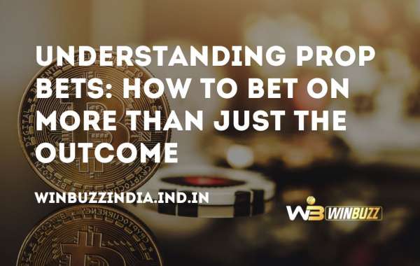 Understanding Prop Bets: How to Bet on More Than Just the Outcome