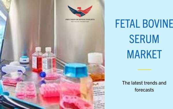 Fetal Bovine Serum Market | Global Size Analysis and Report Growth 2024