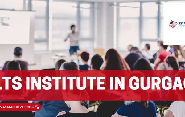 A Comprehensive Guide to Choosing the Best IELTS Institute in Gurgaon