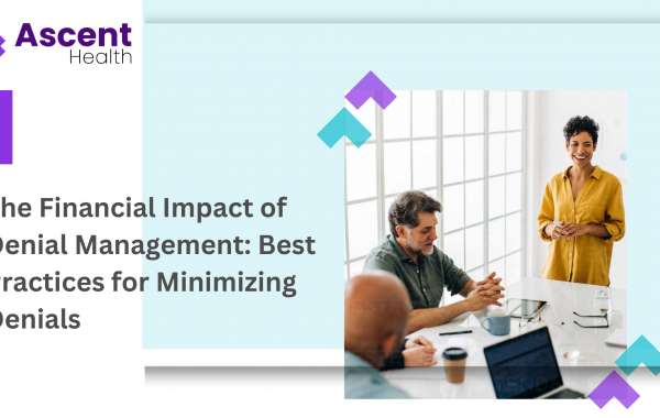 The Financial Impact of Denial Management: Best Practices for Minimizing Denials