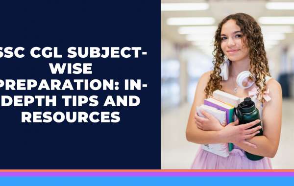 SSC CGL Subject-Wise Preparation: In-Depth Tips and Resources