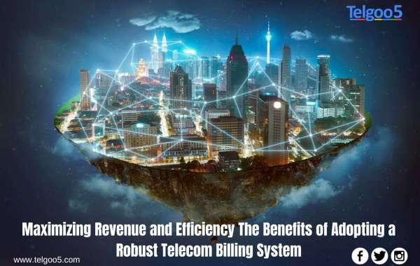 Maximizing Revenue and Efficiency: The Benefits of Adopting a Robust Telecom Billing System
