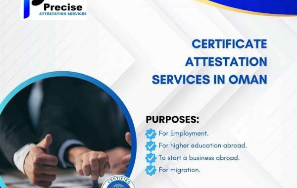 Benefits of Outsourcing Certificate Attestation Services for Oman-bound Documents