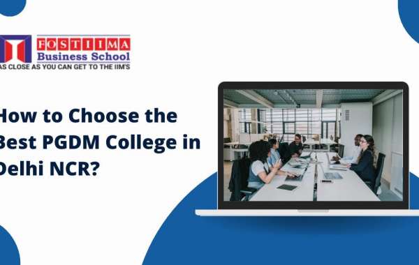 How to Choose the Best PGDM College in Delhi NCR?