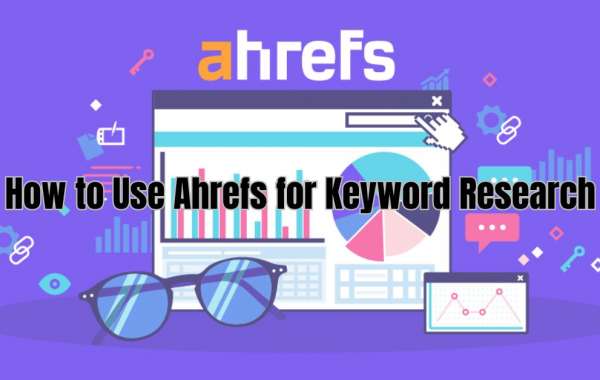 How to Use Ahrefs for Keyword Research