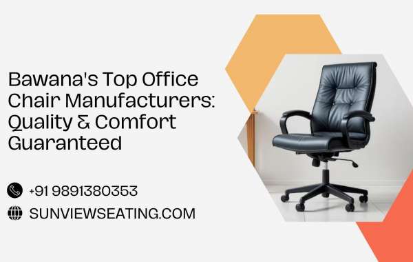 Bawana's Top Office Chair Manufacturers: Quality & Comfort Guaranteed