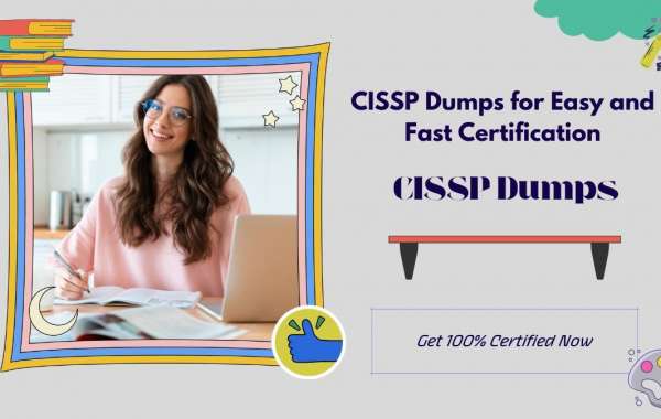 How CISSP Dumps Can Help You Achieve Certification Goals?