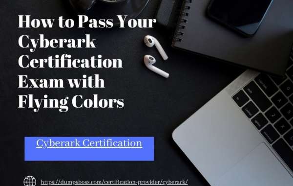 How to Pass the Cyberark Certification with Confidence and Ease