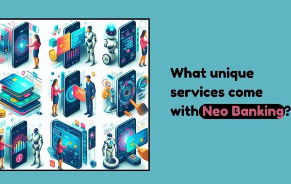 What unique services come with Neo Banking?