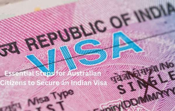 Essential Steps for Australian Citizens to Secure an Indian Government Visa