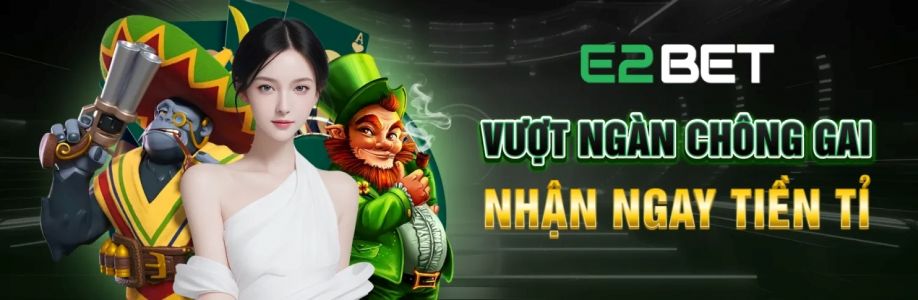 Nhà cái E2BET Cover Image