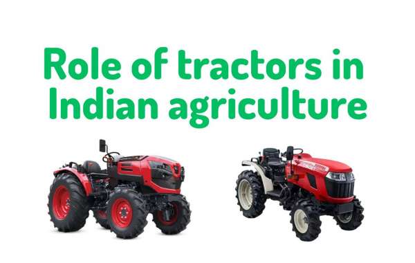 Role of tractors in Indian agriculture