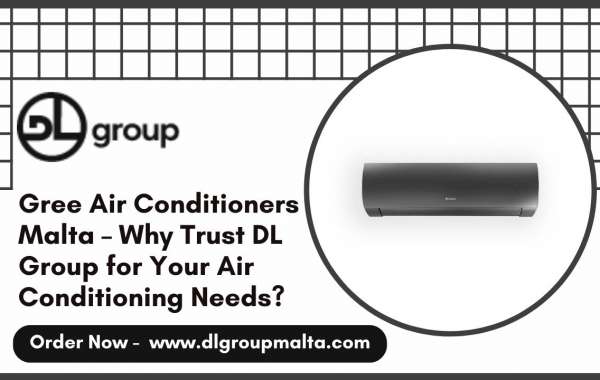 Gree Air Conditioners Malta – Why Trust DL Group for Your Air Conditioning Needs?