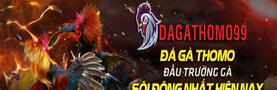 Dagathomo99 - Nhà cái cá cược đá gà Campuchia Cover Image