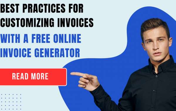 Best Practices for Customizing Invoices with a Free Online Invoice Generator