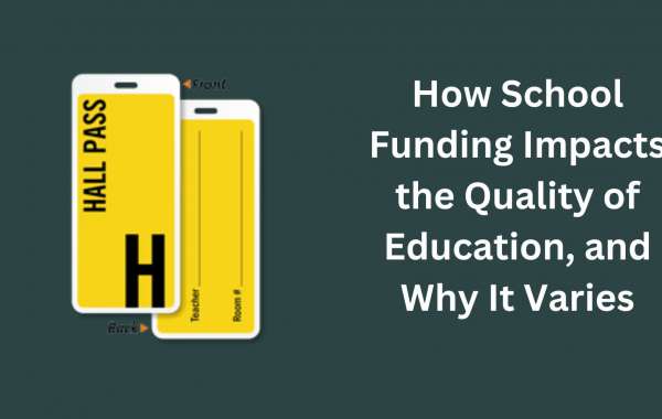 How School Funding Impacts the Quality of Education, and Why It Varies