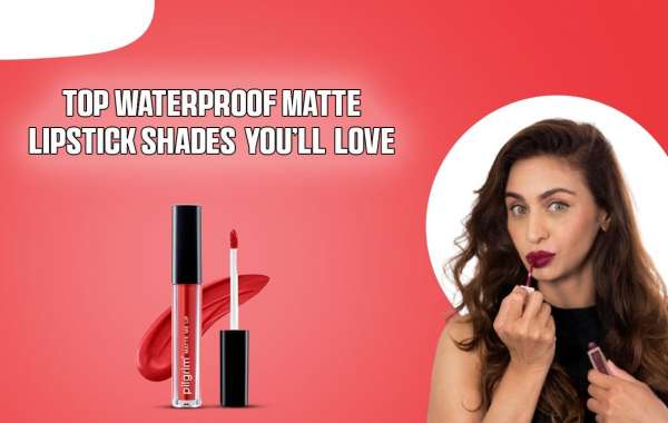 Top Waterproof Matte Lipstick Shades You’ll Love