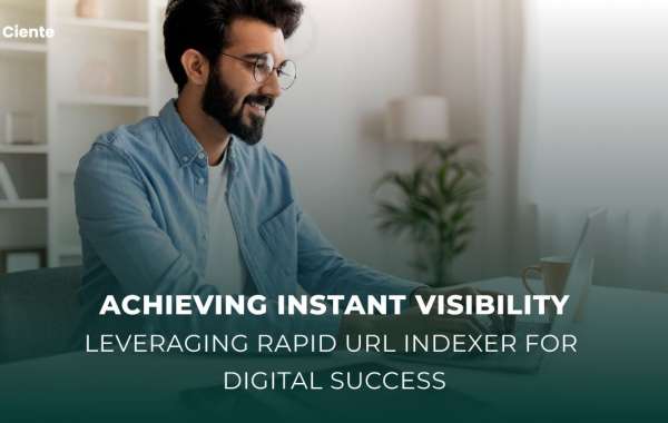 Achieving Instant Visibility: Leveraging Rapid URL Indexer for Digital Success