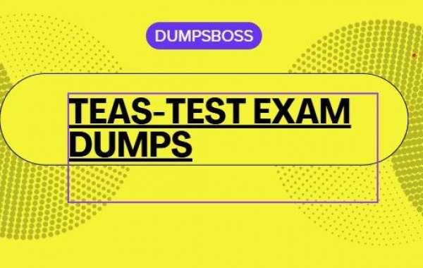 Master the TEAS-Test with DumpsBoss Your Ultimate Success Guide