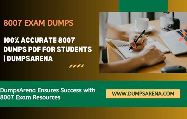 Verified 8007 Exam Dumps Only at DumpsArena