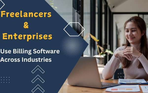 How Do Freelancers and Enterprises Use The Best Billing Software Across Industries?