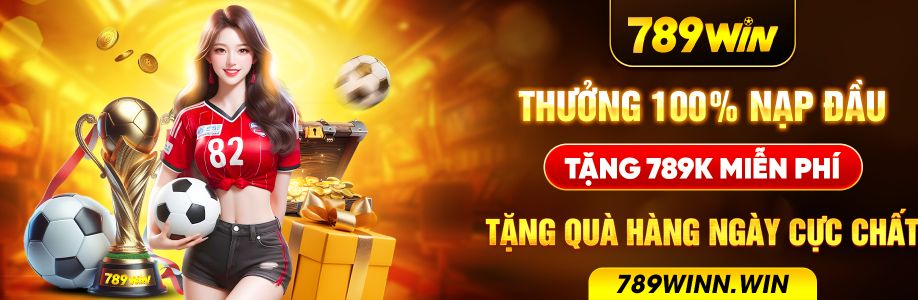 789Win Thưởng 100% Nạp Đầu Tặng 789K Cover Image