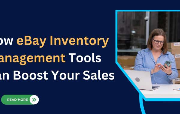 How eBay Inventory Management Tools Can Boost Your Sales