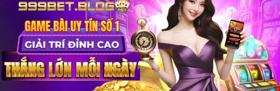 999BET - Link Vào 999 Bet, Đăng Ký Cover Image
