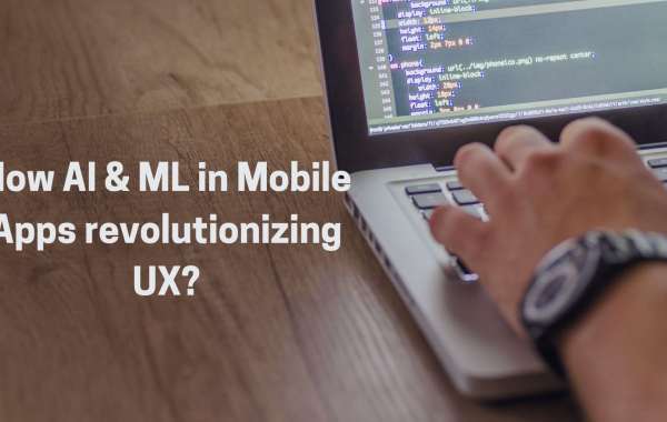 How AI and Machine Learning in Mobile Apps revolutionizing User Experience?