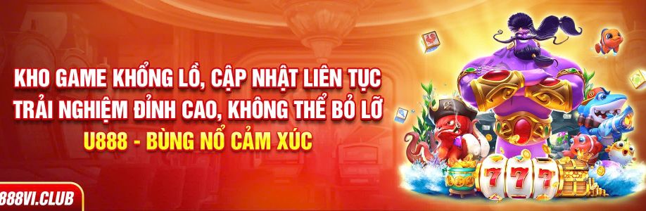 U888 Sân Chơi Giải Trí Được Yêu Thích Nhất Năm 2025 Cover Image