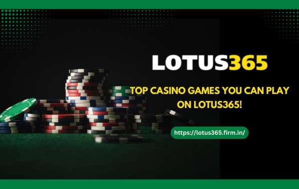 Top Casino Games You Can Play on Lotus365