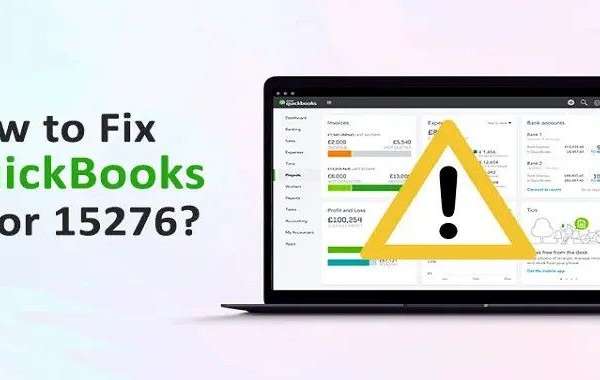 How to Resolve QuickBooks Error Code 15276: Easy Solutions