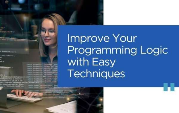Improve Your Programming Logic with Easy Techniques