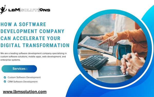 How a Software Development Company Can Accelerate Your Digital Transformation