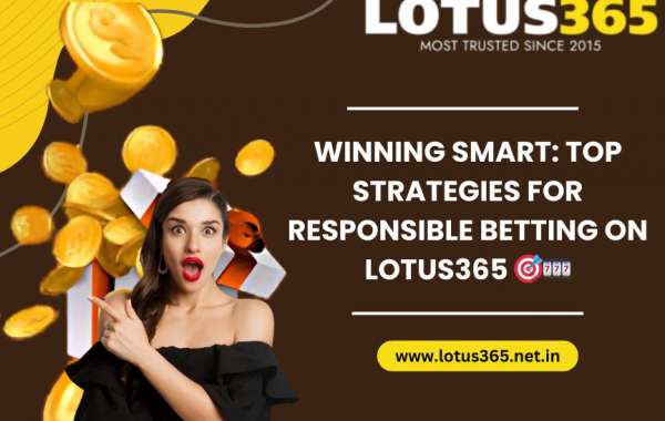 Lotus365 Login Smart Betting Strategies for a Safer Gaming Experience