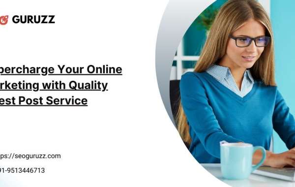 Supercharge Your Online Marketing with Quality Guest Post Service