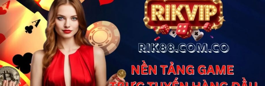 Rikvip Trải nghiệm game bài đổi thưởng Cover Image