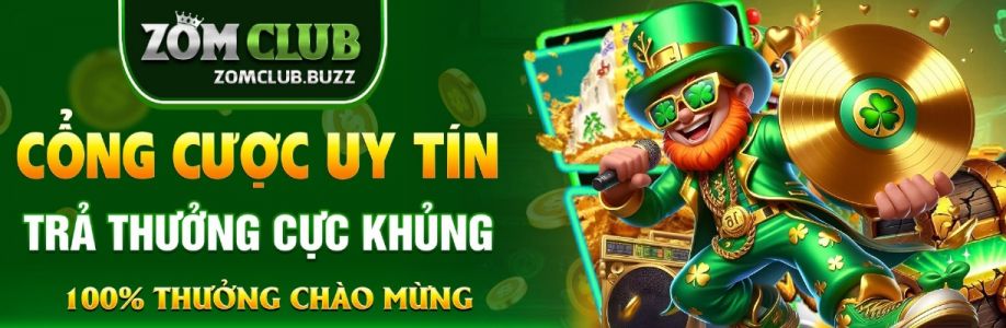 ZomClub Cổng Game Bài Đổi Thưởng Uy Tín  Cover Image